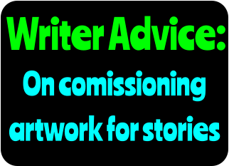 On comissioning artwork for stories Writer Advice:
